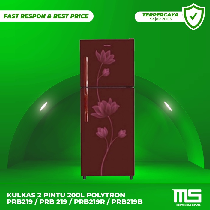 Kulkas 2 Pintu 200L POLYTRON PRB219 / PRB 219 / PRB219R / PRB219B