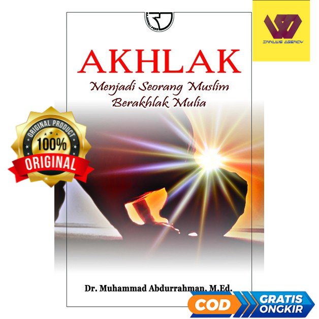 Akhlak Menjadi Seorang Muslim Berakhlak Mulia - Muhammad Abdurrahman #01