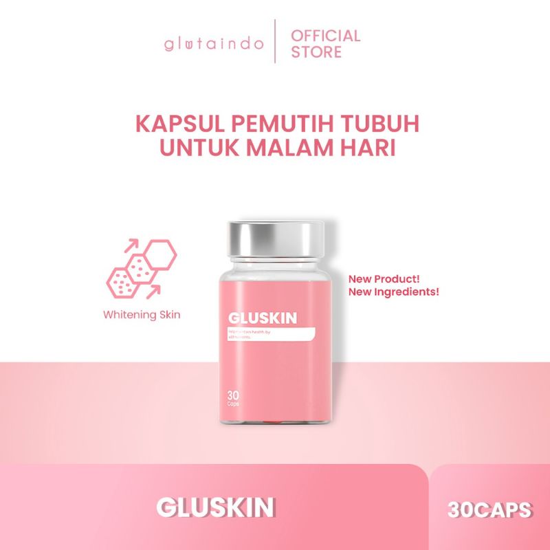 GLUTAINDO GLUSKIN - SUPLEMEN PEMUTIH KULIT GLUTATHIONE / WHITENING BODY BOOSTER / KAPSUL PEMUTIH BAD