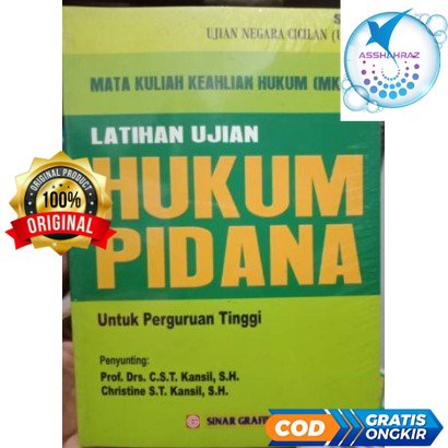 

Latihan Ujian Hukum Pidana - Prof. Drs. C.S.T. Kansil #SIN