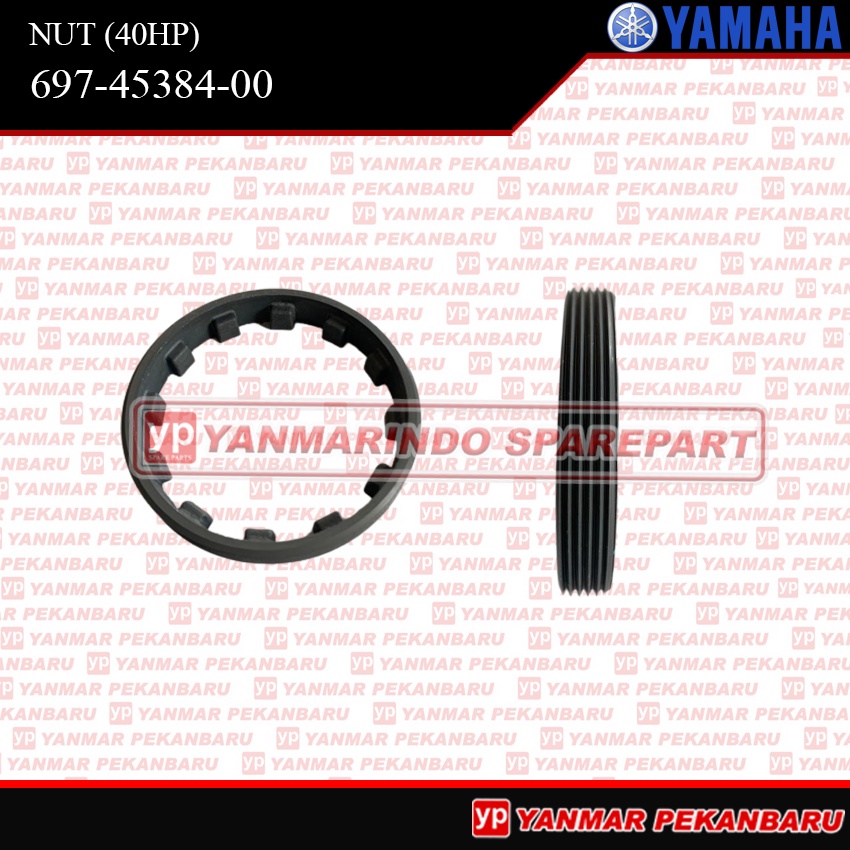 40HP NUT MUR PROPELLER 697-45384-00 MESIN TEMPEL YAMAHA SPEED BOAT 40PK ORIGINAL ASLI