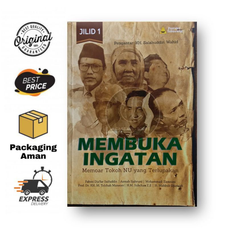 Membuka Ingatan ; Memoar Tokoh NU yang Terlupakan Jilid I