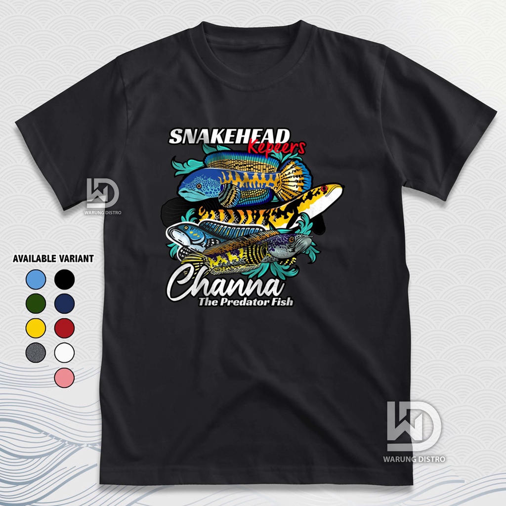 Kaos Distro Ikan Hias Channa Snakehead Keepers Chana Predator Fish Cotton Combed 30S T-Shirt Premium