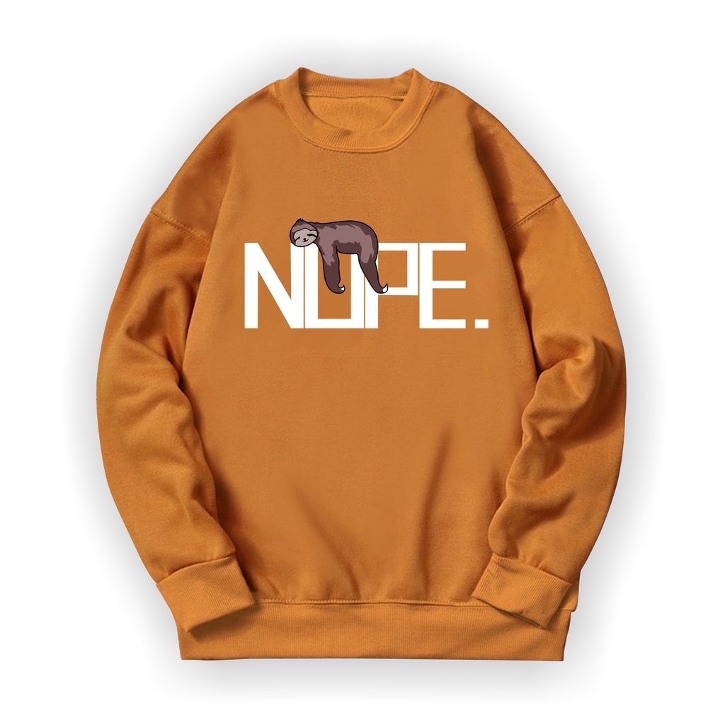 NOPE Sweatshirt Basic II Sweater Crewneck Print DTF II Sz M - XL Anak &amp; Dewasa ( Pria &amp; Wanita )