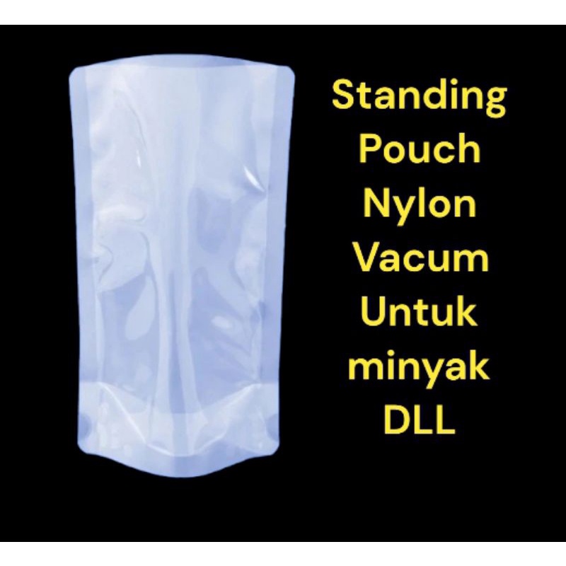 

PLASTIK STANDING POUCH NYLON VACUM 12*20-140Micron