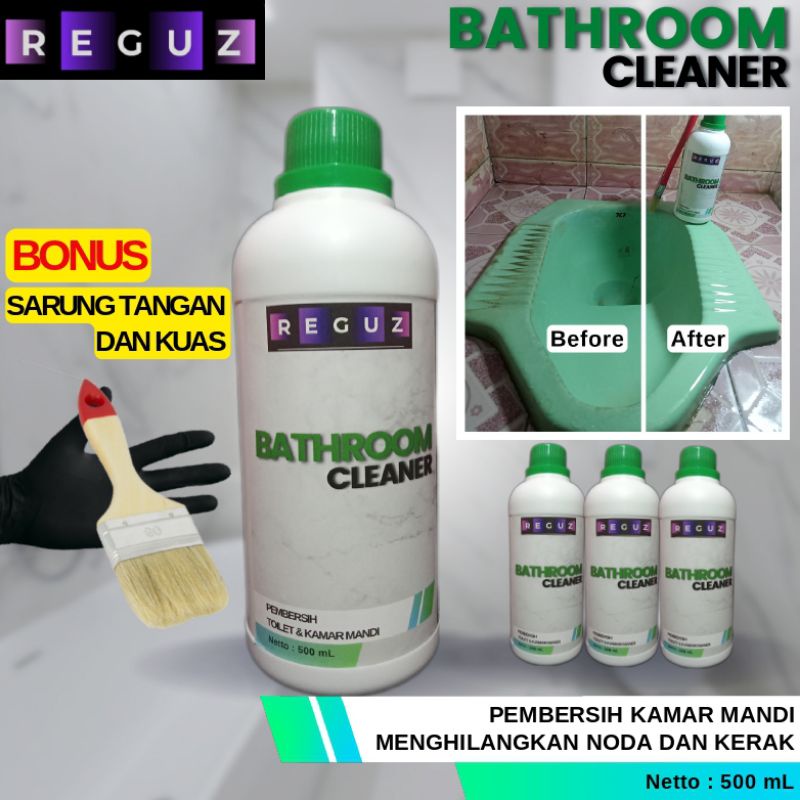 Cairan Pembersih Kerak Kamar Mandi Pembersih WC Pembersih Toilet 100 % Ampuh - Reguz Bathroom Cleane