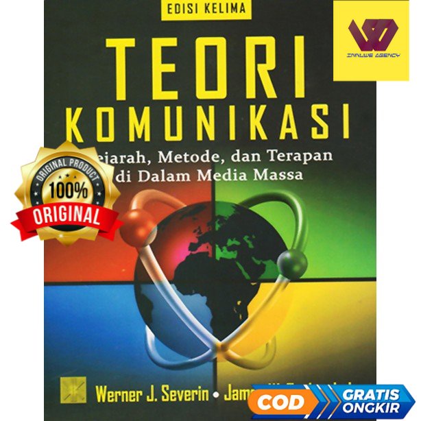 Teori Komunikasi ( Sejarah Metode dan Terapan di Dalam Media Massa ) - WERNER J.SEVERIN #02