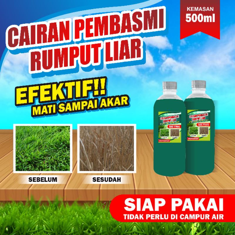 Cairan Pembasmi Rumput Liar Ampuh 100%  mati sampai akarny kemasan botol PET 500 ml