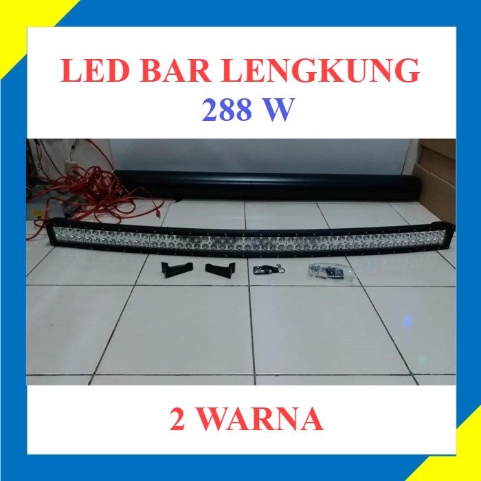 Lampu Variasi Led Bar MOBIL Lengkung 2 Warna 288 Watt A208