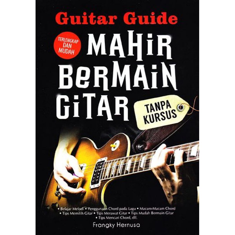 [ORI] Buku Guitar Guide; Mahir Bermain Gitar Tanpa Kursus