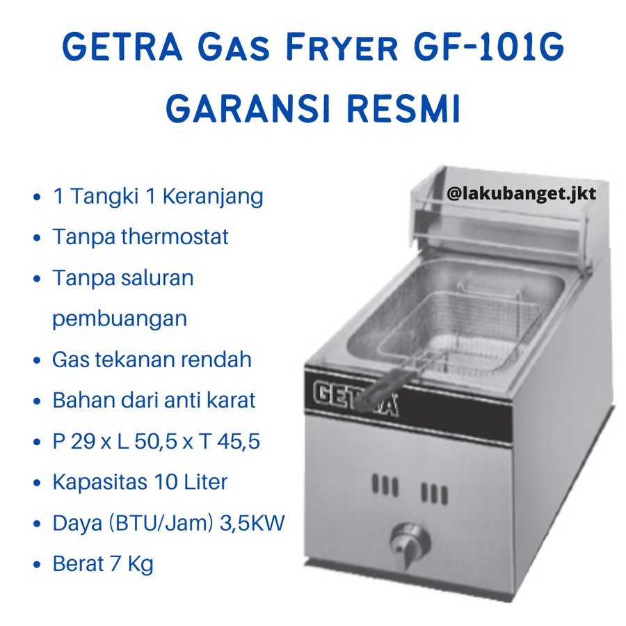 GETRA Gas Deep Fryer GF-101G / Penggorengan Gas GETRA GF101G Garansi Resmi / Penggorengan Ayam GETRA
