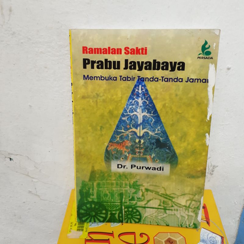 Buku Original RAMALAN SAKTI PRABU JAYABAYA . Dr. Purwadi .