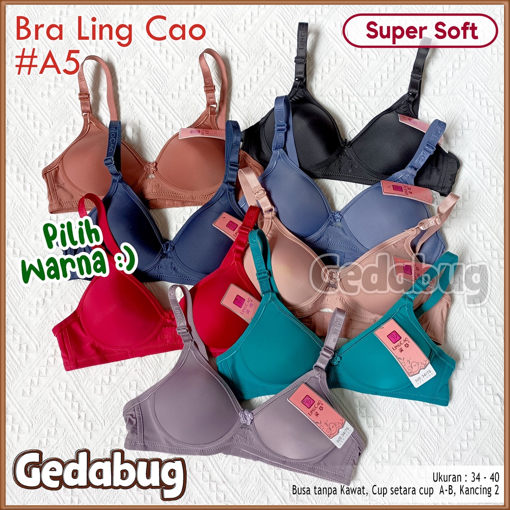 Bra Ling Cao A5 Fashion wanita Super Soft BH busa tanpa Kawat Kait 2 Cup setara Cup A-B | Gedabug