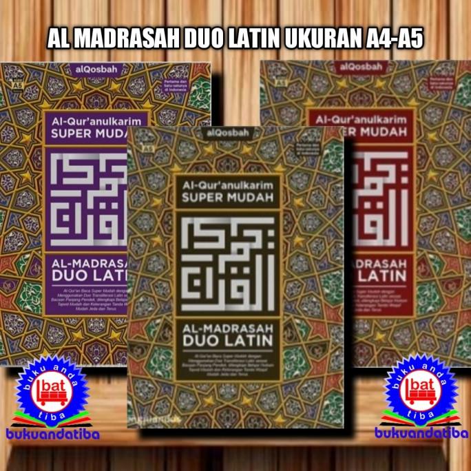 Alquran Al Madrasah DUO LATIN Ukuran A4 - A5 - Alqosbah