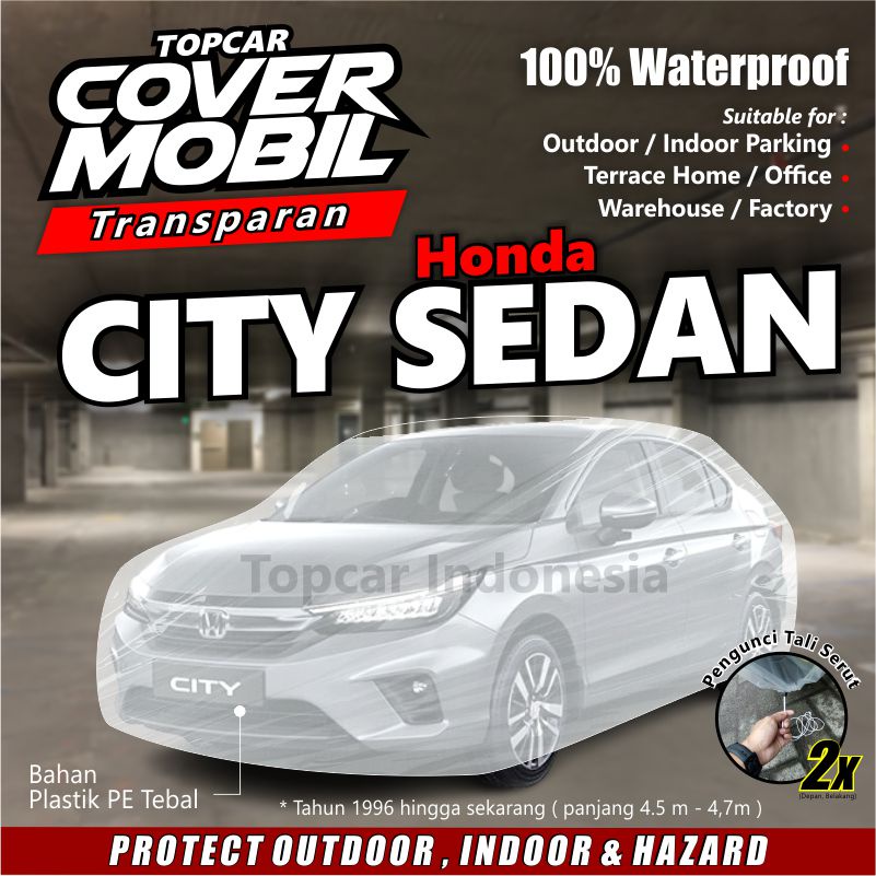 Cover Mobil Transparan Honda City Sedan Type Z Facelift Plastik Tebal Plastik Waterproof Outdoor Indoor Part Mobil Aksesoris Exterior Selimut Pelindung Anti Air Debu Kotoran Hewan Teras Gudang Rumah by TOPCAR