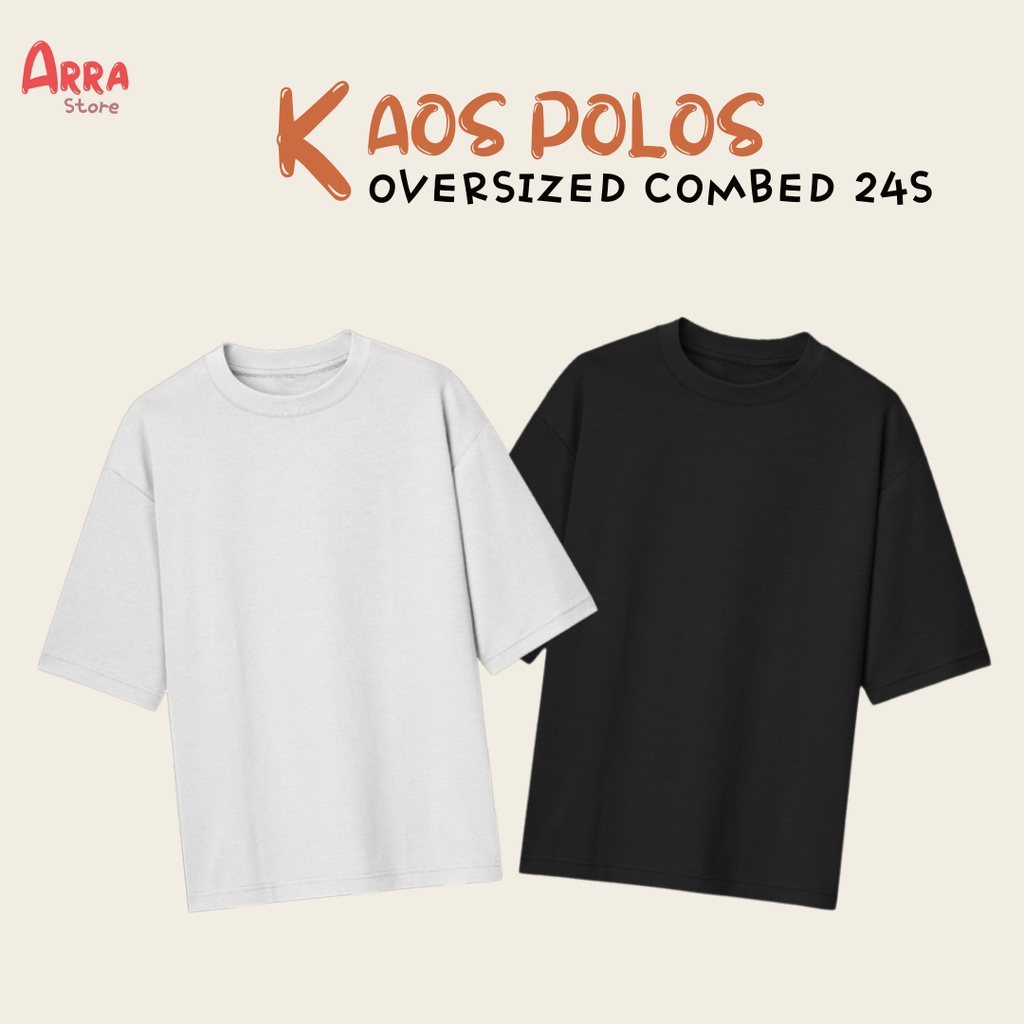 Kaos Polos Oversized Lengan Pendek Cotton Combed 24s