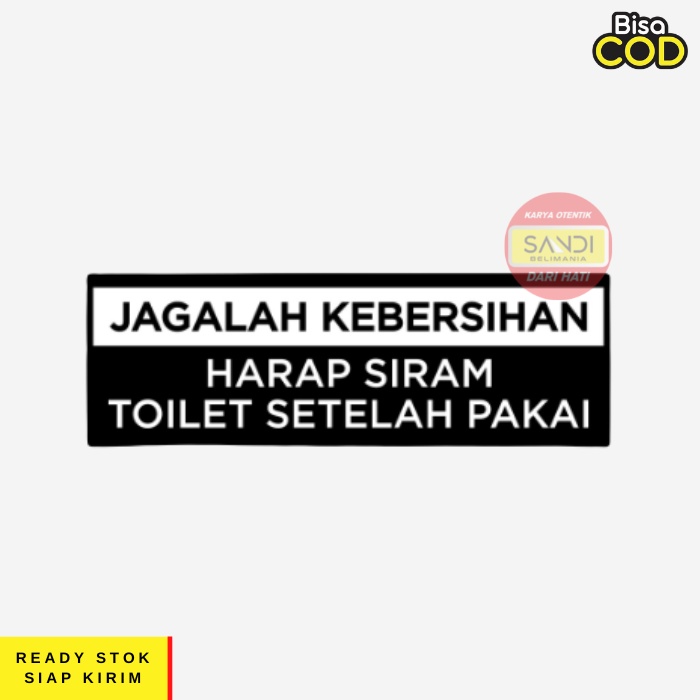 Jual Papan Akrilik Tulisan Harap Siram Toilet Setelah Pakai Sign Label Jagalah Kebersihan Wc