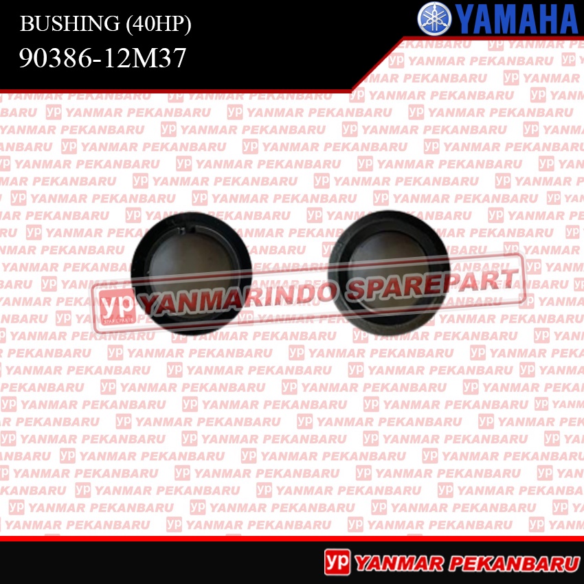 40HP BUSHING 90386-12M37 90386-44M03 MESIN TEMPEL YAMAHA SPEED BOAT 40PK ORIGINAL ASLI