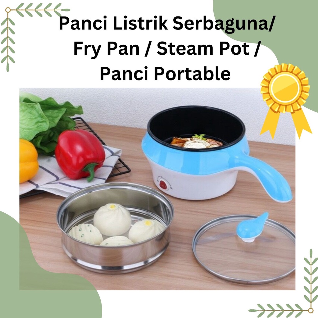 Panci Listrik Serbaguna / Fry Pan / Steam Pot / Panci Portable