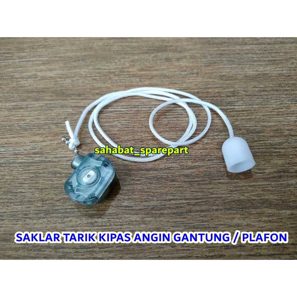 SAKLAR TARIK KIPAS ANGIN GANTUNG/PLAFON