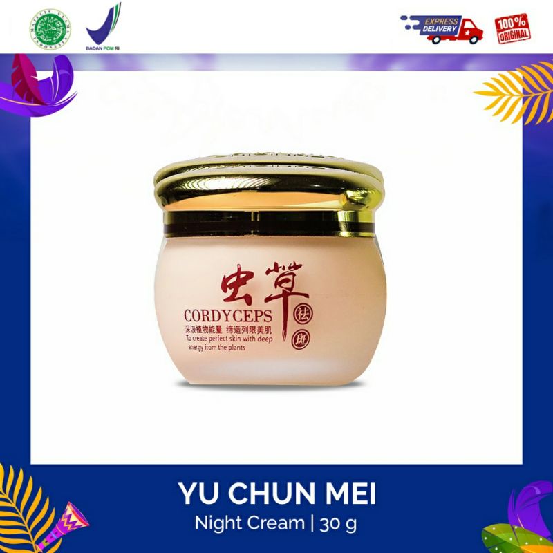 YU CHUN MEI CORDYCEPS BPOM Lightening Night Cream 30gr