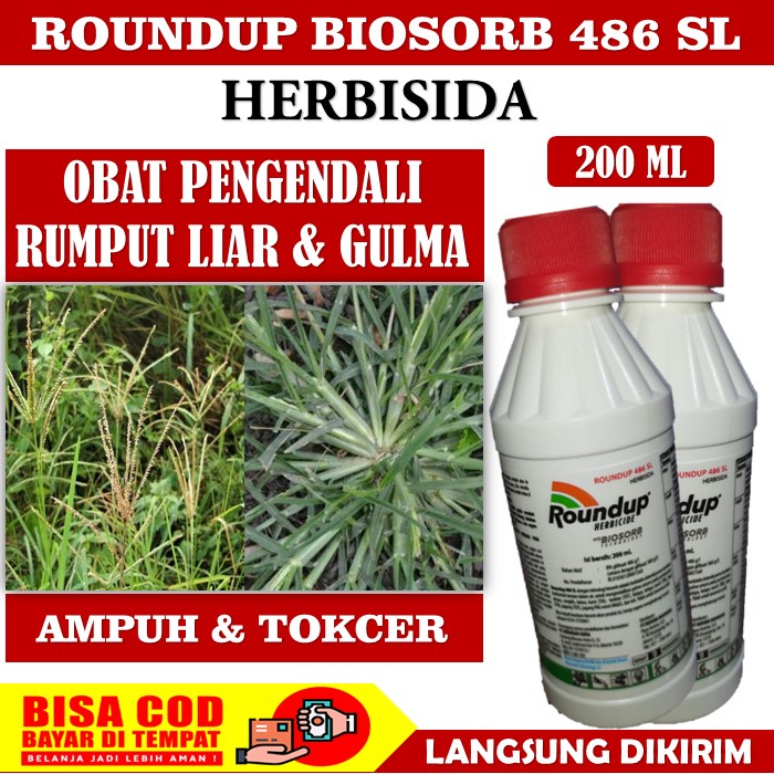 PROMO MURAH - ROUNDUP BIOSORB 486 SL HERBISIDA pembasmi Rumput Liar Atau Gulma - ROUNDUP 200 ML Obat