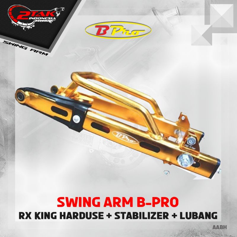 SWING ARM AREM B PRO RX KING HARDUSE STABILIZER+LUBANG GOLD