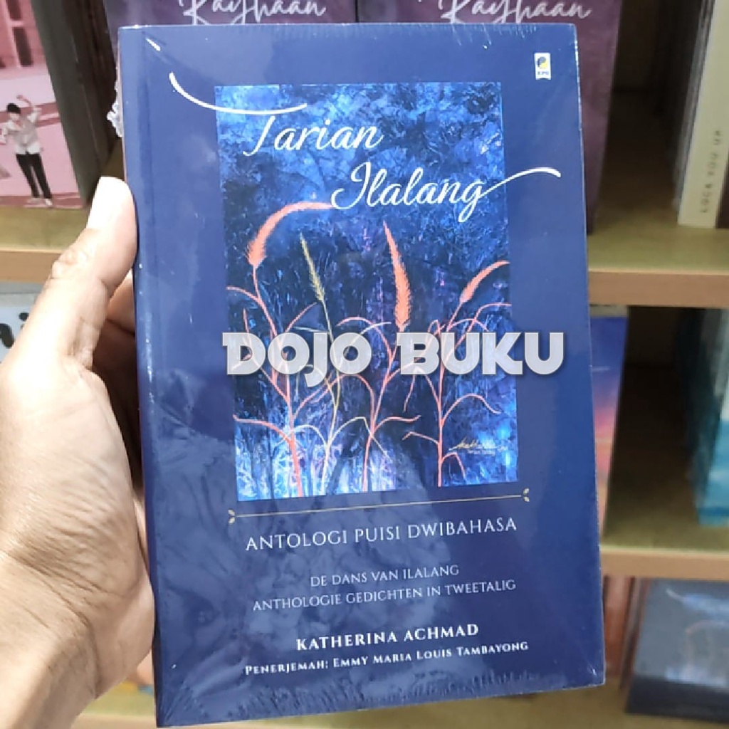 Tarian Ilalang: Antologi Puisi Dwibahasa by Katherina Achmad