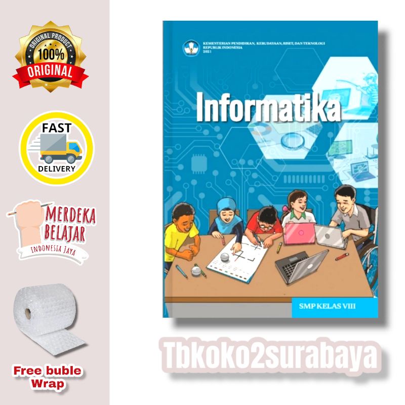 BUKU INFORMATIKA SMP KELAS 8 KURIKULUM MERDEKA SEKOLAH PENGGERAK