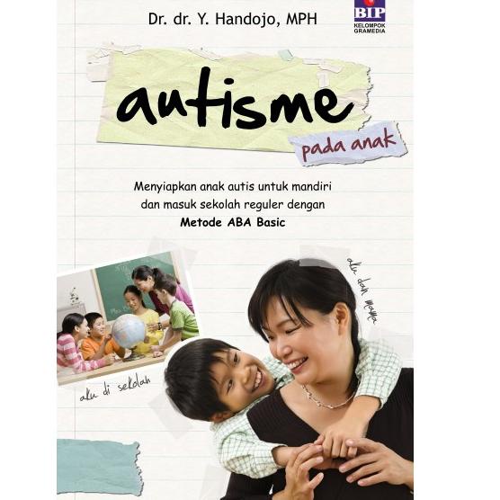 New Promo Autisme Pada Anak - Dr.dr. Y. Handojo MPH #BJ