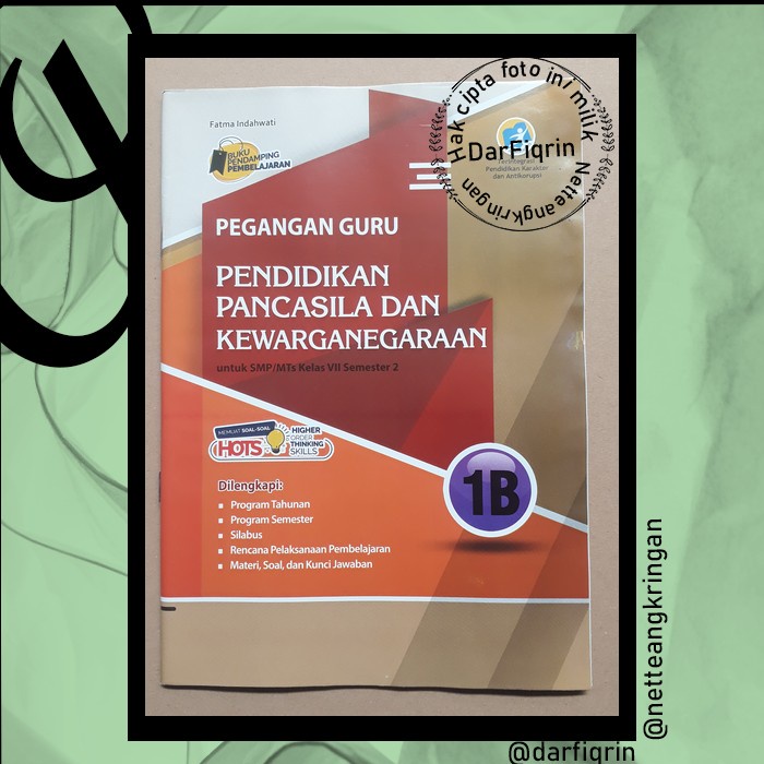 Pegangan Guru PPKN Kelas 7 8 9 Semester 2 SMP/MTS K13 Rev 2018-HOTS-Kartika