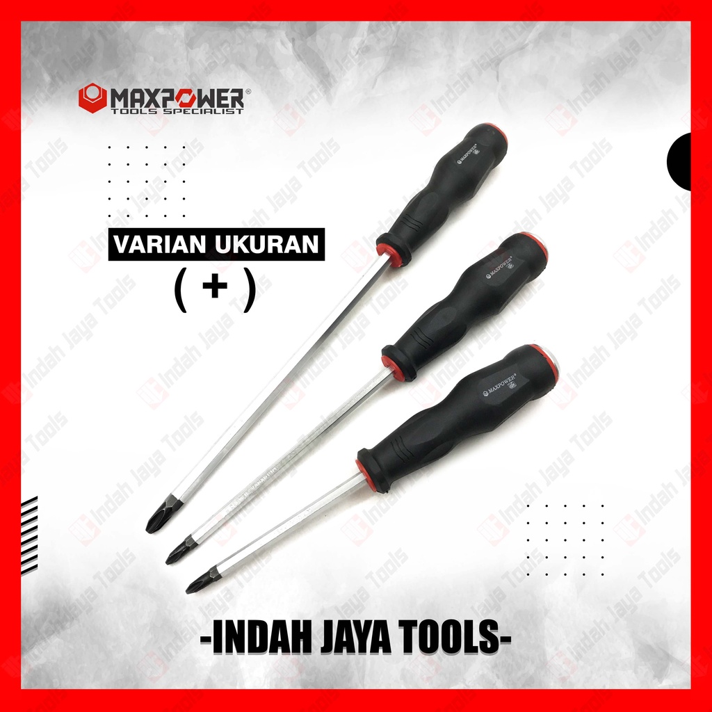 MAXPOWER Obeng TEMBUS PLUS (+) Screwdriver Phillips 4 6 8 Inch