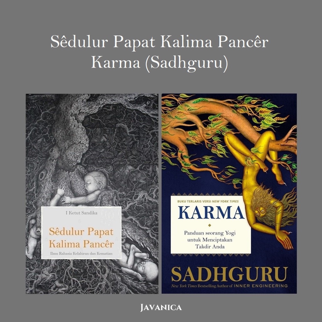 Sedulur Papat Kalima Pancer, Karma (Sadhguru)