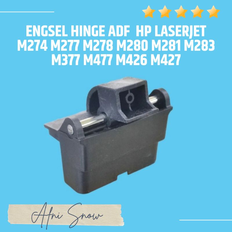 ENGSEL HINGE ADF HP LASERJET M274 M277 M278 M280 M281 M283 M377 M477 M426 M427