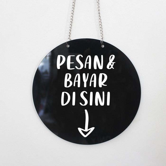 

SIGN PESAN & BAYAR DISINI UV PRINT ACRYLIC SIGN TOKO SIGN BOARD