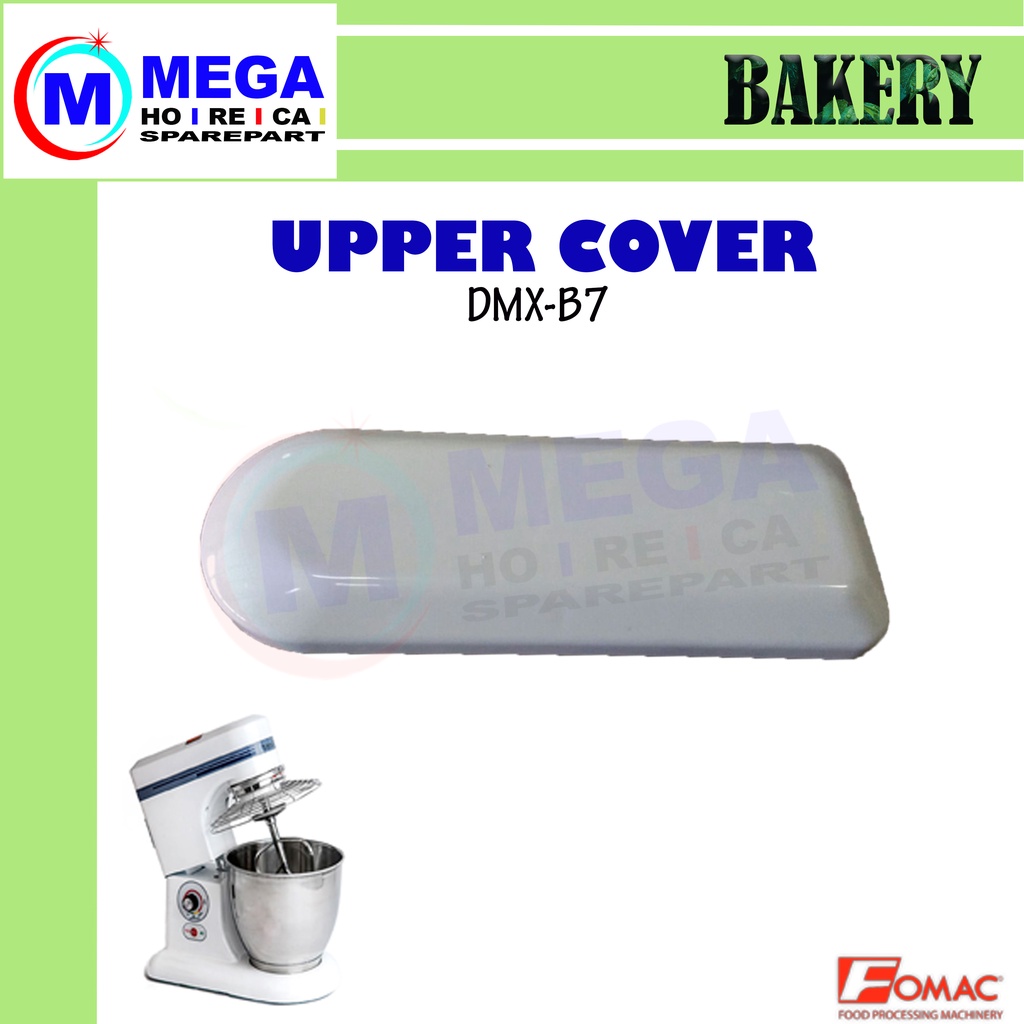 DMX-B7 Sparepart Upper Cover Mixer Fomac