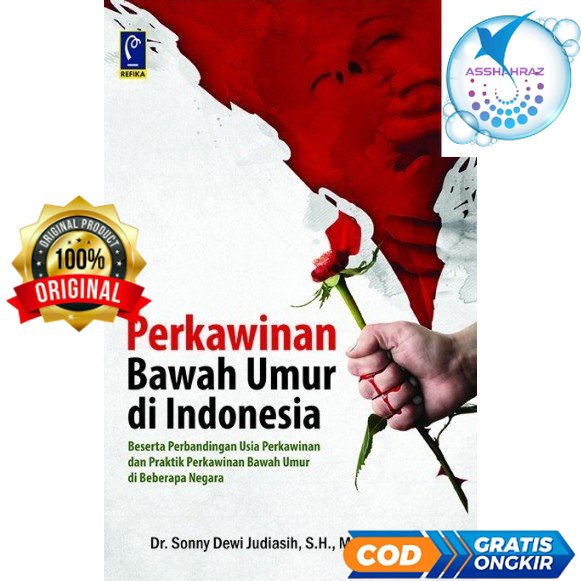 PERKAWINAN BAWAH UMUR DI INDONESIA - DR. SONNY DEWI JUDIASIH #RF