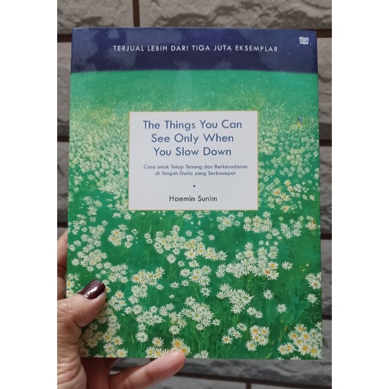 The Things You See Only When You Slow Down