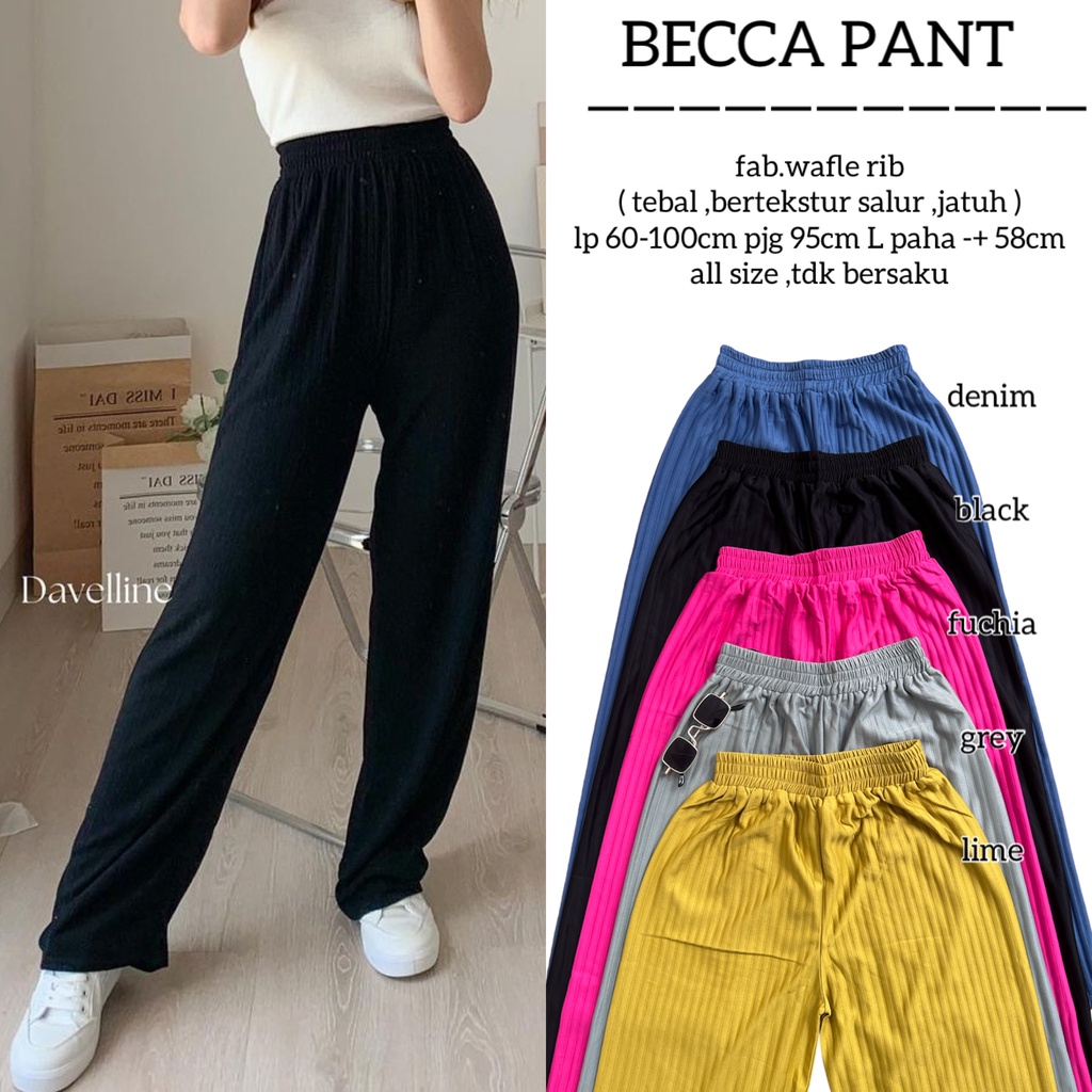 Becca pants