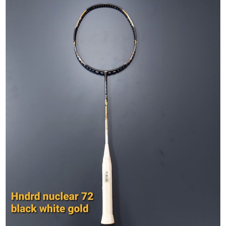 RAKET BADMINTON HNDRD NUCLEAR 72 BLACK WHITE GOLD ORIGINAL