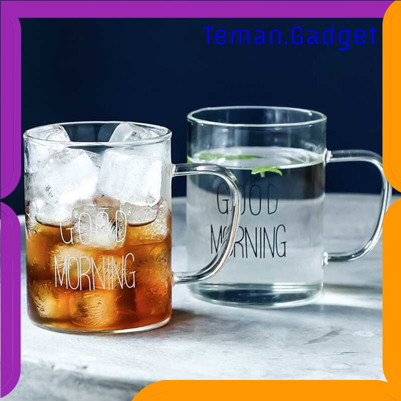 TG - DPR One Two Cups Gelas Glass Coffee Mug Desain Good Morning 400 ml - MD19