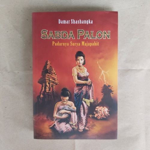 PAKET BUKU DAMAR SHASHANGKA - ILMU JAWA KUNO, SABDO PALON ROH NUSANTARA DAN ORANG ATAS ANGIN, TONGGAK BUMI JAWA, PUDARNYA PESONA MAJAPAHIT DI AKSARA AVICENNA, GEGER MAJAPAHIT, KISAH NUSANTARA YANG DISEMBUNYIKAN [ORIGINAL]