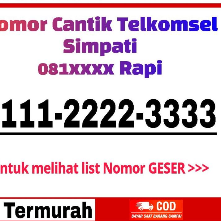 𝕰 Nomor cantik telkomsel simpati 1111 2222 3333 4444 7777 8888 9999 0000 awalan 081 ↙