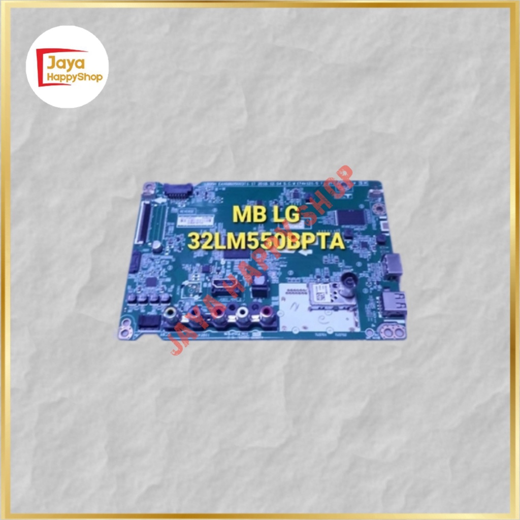 MAINBOARD LG 32LM550BPTA MOTHERBOARD LG 32LM550 MB LG 32LM550BPTA