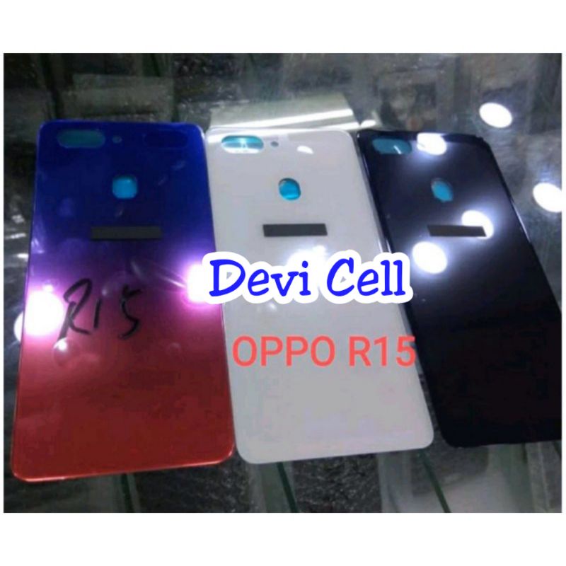 BACKDOOR BACKDOR BACK COVER CASING TUTUP BELAKANG OPPO R15 ORIGINAL