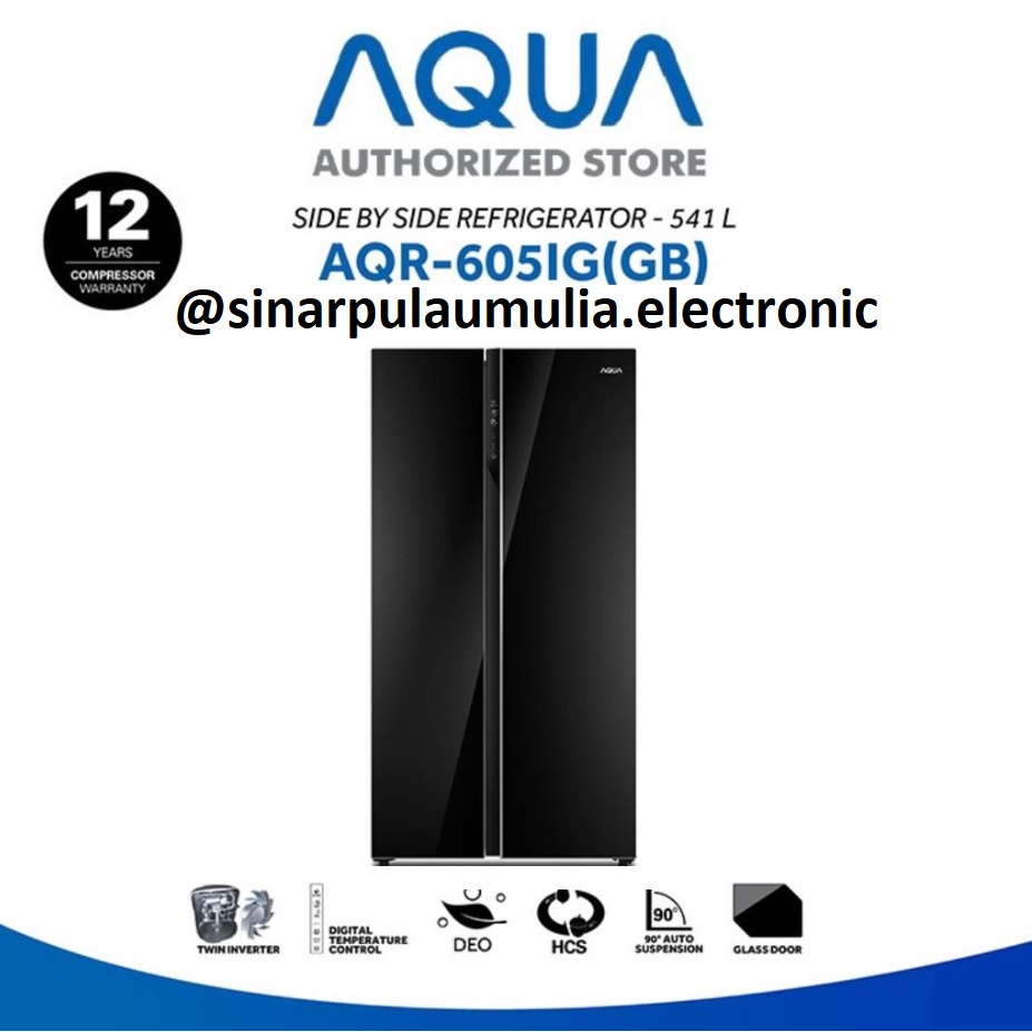 Aqua Kulkas Side By Side 2 Pintu Twin Inverter - AQR-605IG / AQR 605 IG