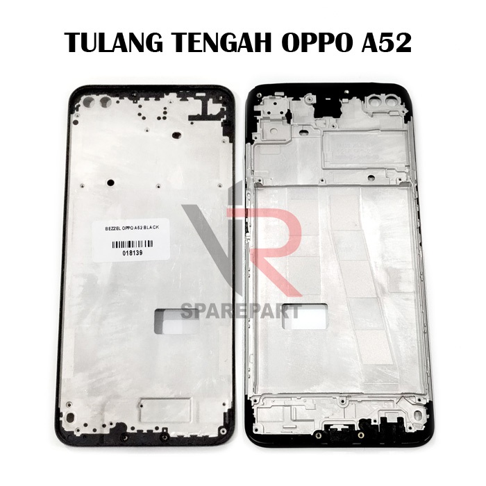 TULANG TENGAH OPPO A52 / BEZZEL / MIDDLE FRAME