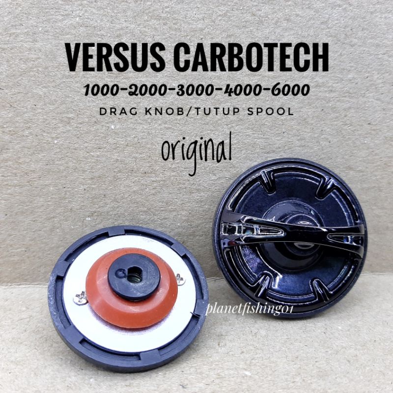 drag knob versus carbotech 1000 2000 3000 4000 6000 / tutup spool reel versus carbotech 1000 2000 30