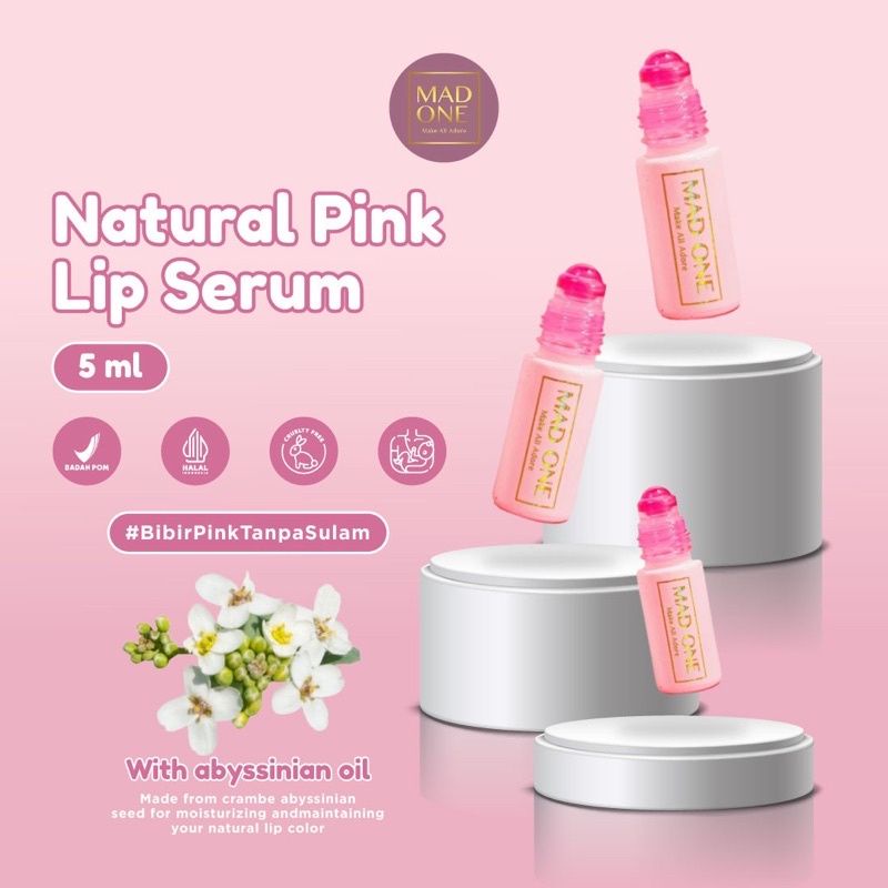 MAD ONE NATURAL PINK LIP SERUM BIBIR PINK ALAMI LIP SERUM PINK NATURAL WANITA ATAU PRIA HALAL BPOM