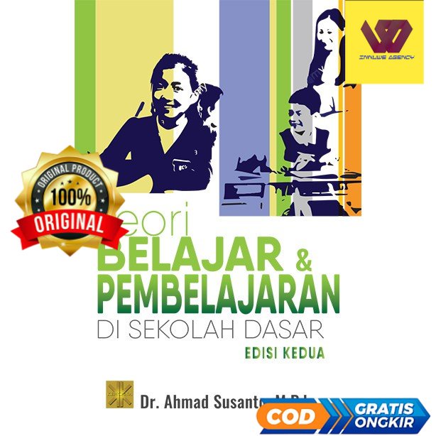 Teori Belajar & Pembelajaran di Sekolah Dasar Edisi Kedua - AHMAD SUSANTO #02